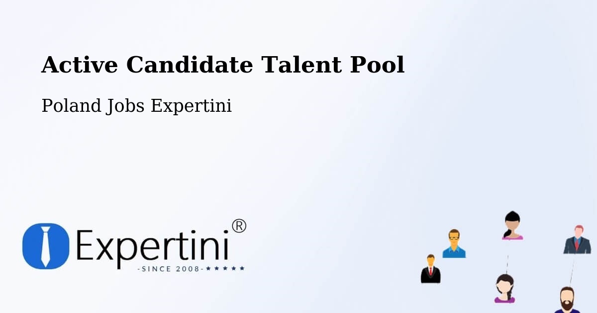 Active Candidate Talent Pool – Bejsce - Poland Jobs Expertini
