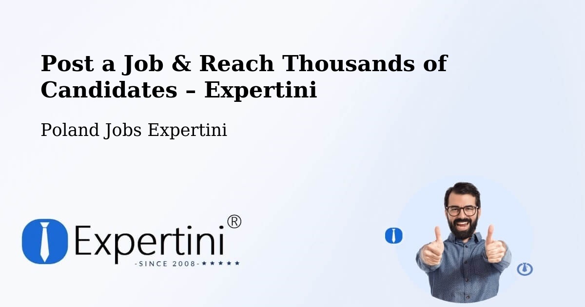 Post a Job in Bejsce – Hire the Right Talent - Bejsce, Poland Jobs Expertini