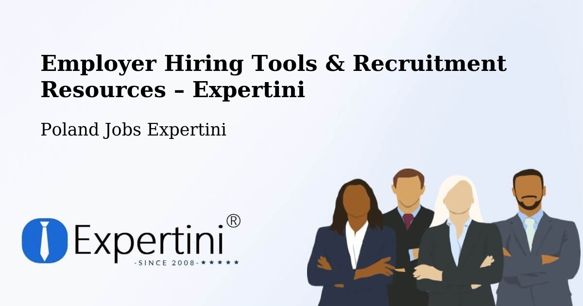 Employer Hiring Tools & Recruitment Resources – Bejsce - Bejsce, Poland Jobs Expertini