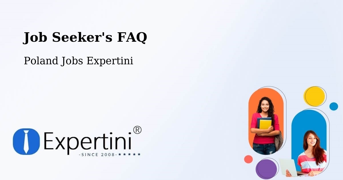 Job Seeker FAQ – Bejsce - Poland Jobs Expertini