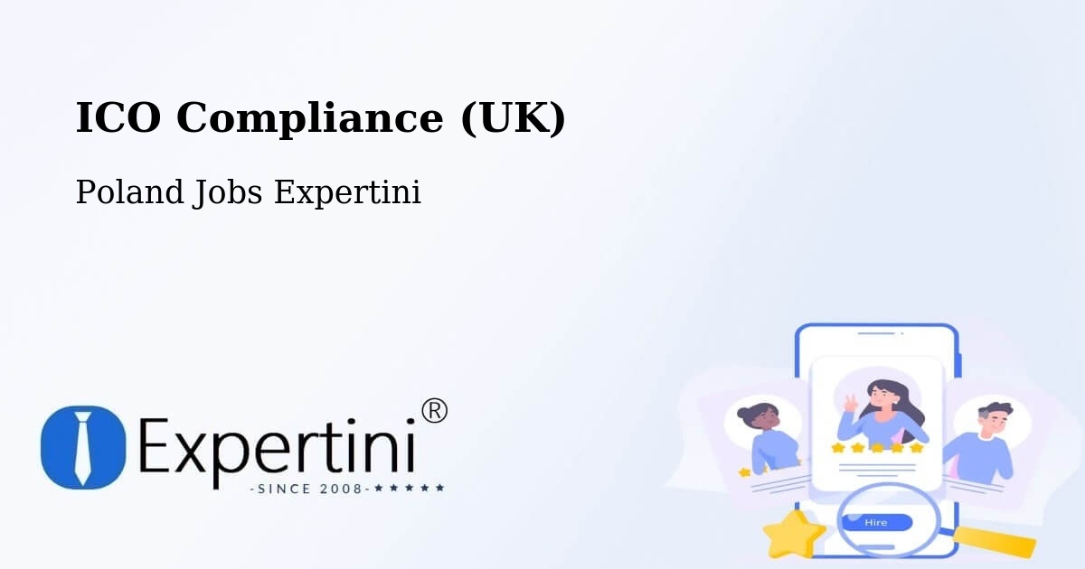 UK Data Protection & ICO Compliance – Bejsce - Poland Jobs Expertini