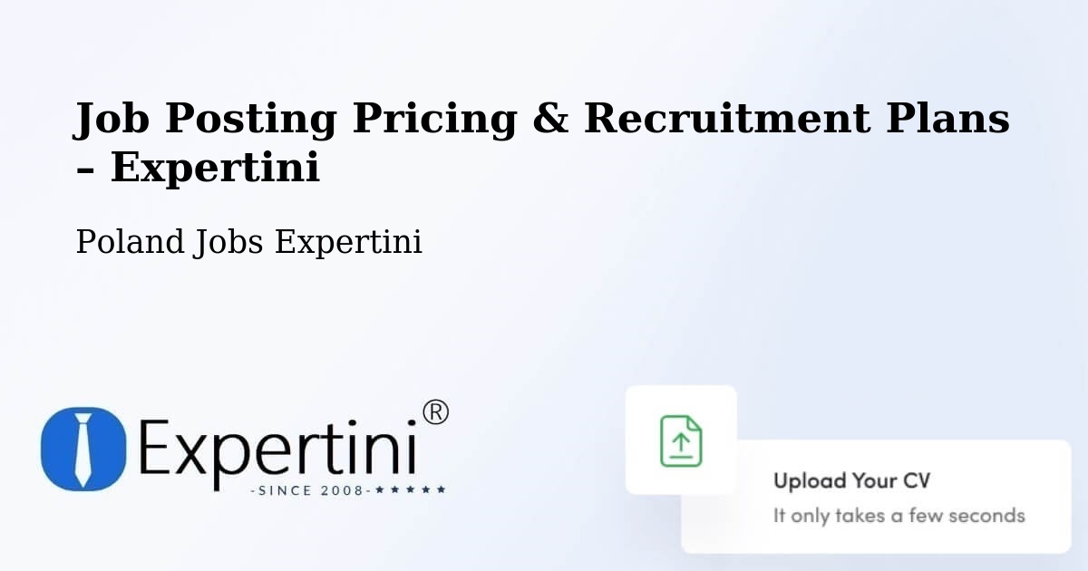 Job Posting Pricing & Recruitment Plans – Bejsce - Bejsce, Poland Jobs Expertini